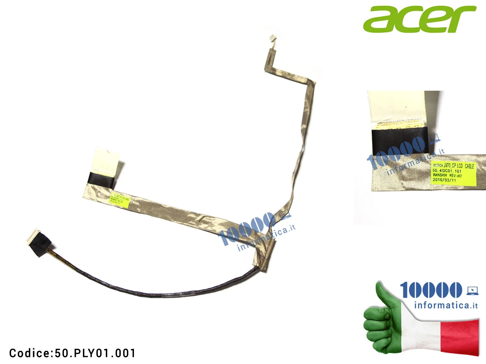 50.PLY01.001 Cavo Flat LCD ACER Aspire 7740 7740G 7736G 7736Z 7736ZG 7540 7540G 50.4GC01.101 50.PJA01.005 50.4GC01.001