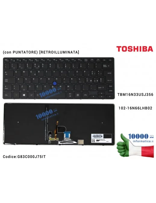 G83C000J75IT Tastiera Italiana TOSHIBA Tecra X40-D X40-D1452 X40-D-10Z X40-D-10H X40-D-10G (con PUNTATORE) [RETROILLUMINATA] ...