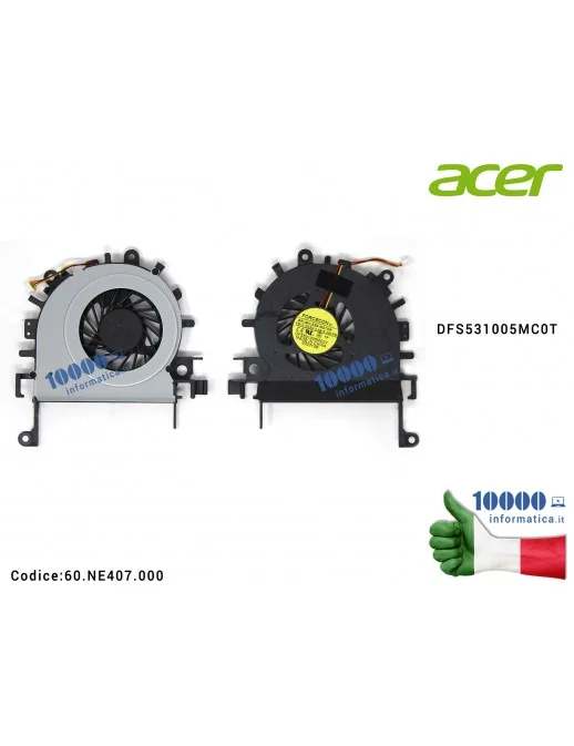 60.NE407.000 Ventola Fan CPU ACER Aspire 4339 4250 4253 4552 4552G 4739 4749Z 4749ZG eMachines D529 D729 D729Z DFS531005MC0T ...