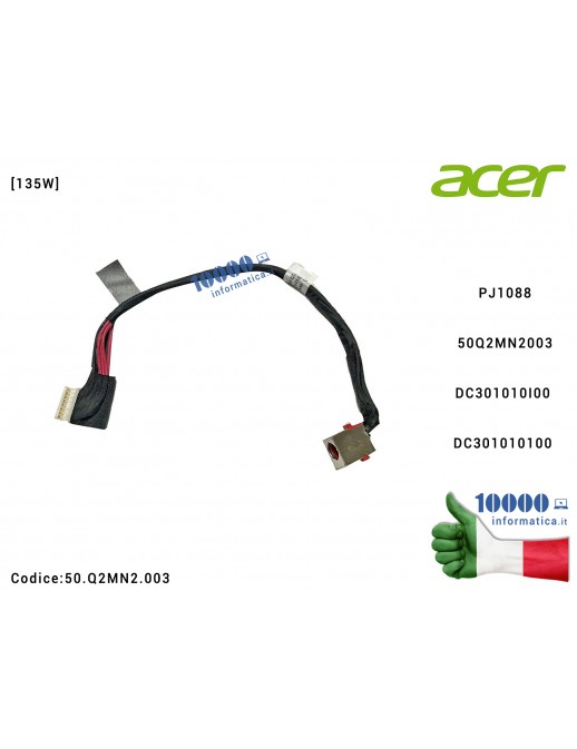 50.Q2MN2.003 Connettore DC Power Jack PJ1088 ACER Predator Helios 300 PH317-51 PH317-52 G3-571 G3-572 G3-571 [135W] 50.Q2MN2....
