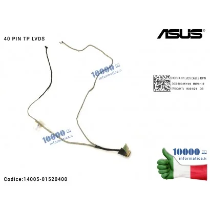 14005-01520400 Cavo Flat LCD ASUS [40 PIN] ZenBook UX305LA UX305FA UX305 UX305C (TOUCH) DC020026Y0S